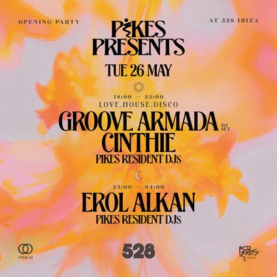 Pikes Presents at 528 Opening Party with Groove Armada
