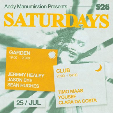 Saturdays at 528 Ibiza 25 July 2026